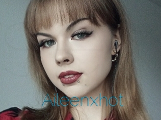 Aileenxhot