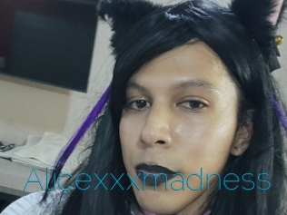 Alicexxxmadness