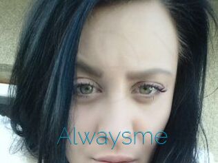 Alwaysme