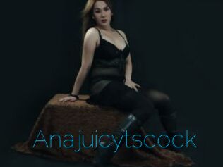 Anajuicytscock