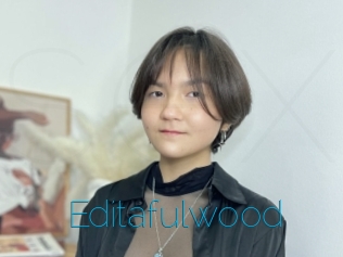 Editafulwood