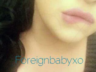 Foreignbabyxo