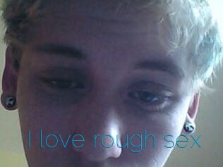 I_love_rough_sex