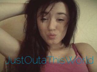 JustOutaThisWorld