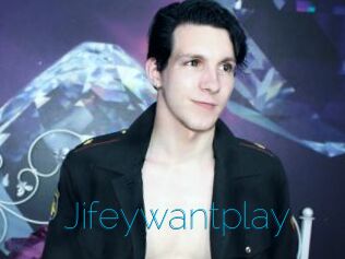 Jifeywantplay