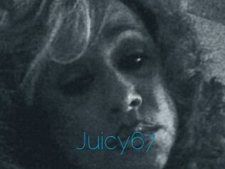 Juicy67