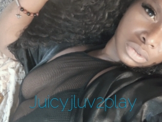 Juicyjluv2play