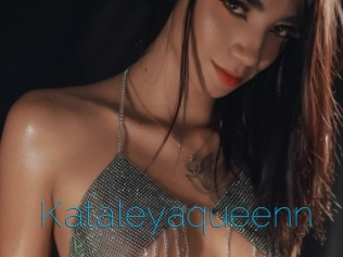 Kataleyaqueenn