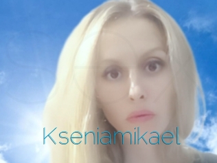 Kseniamikael