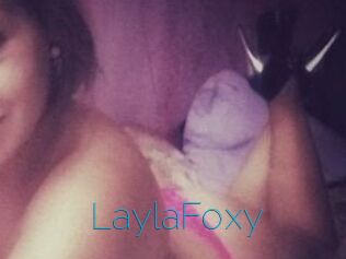 LaylaFoxy