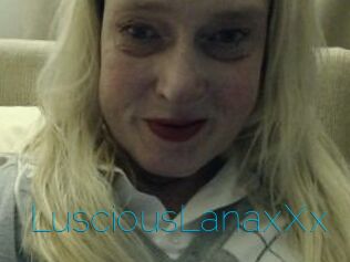 LusciousLanaxXx