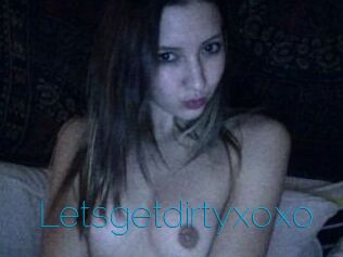 Letsgetdirtyxoxo