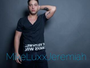 MikeLuxxJeremiah