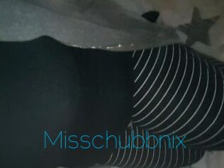 Misschubbnix