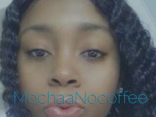 MochaaNocoffee