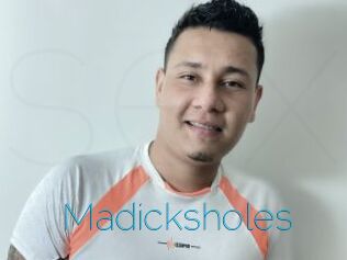 Madicksholes