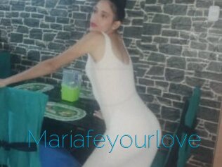 Mariafeyourlove