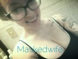 Maskedwife