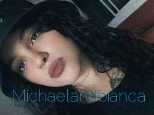 Michaelandbianca