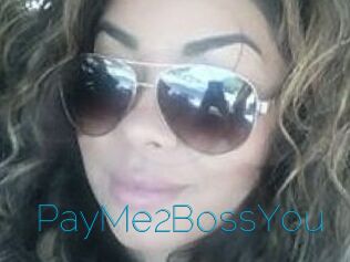 PayMe2BossYou