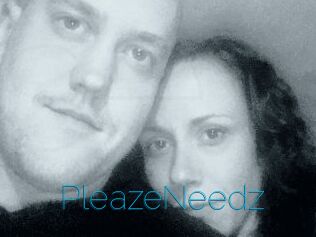 PleazeNeedz