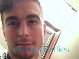 Preston_Parties