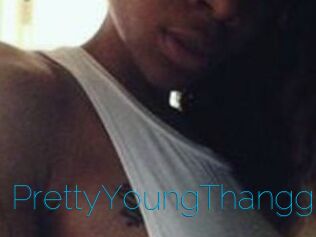 PrettyYoungThangg