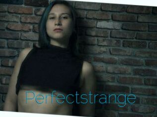 Perfectstrange