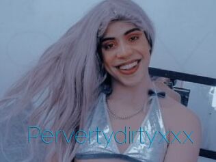 Pervertydirtyxxx