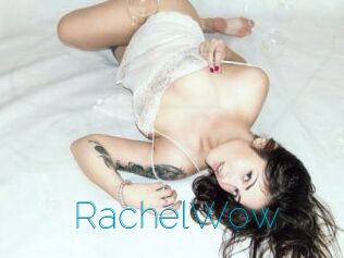 Rachel_Wow