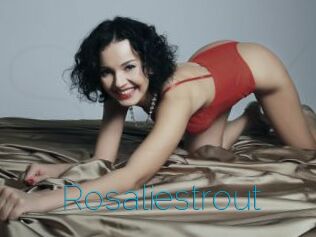 Rosaliestrout