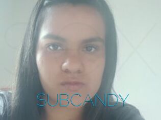 SUBCANDY