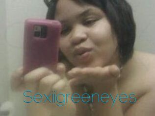 Sexiigreeneyes