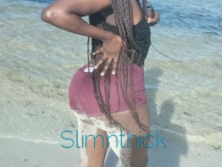 Slimnthick