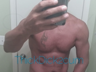 ThickDick2cum