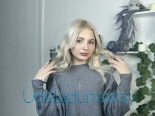 Udeladunaway