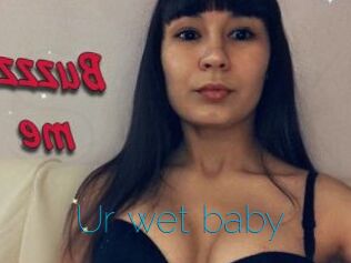 Ur_wet_baby