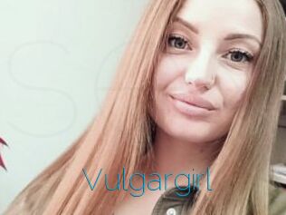 Vulgargirl